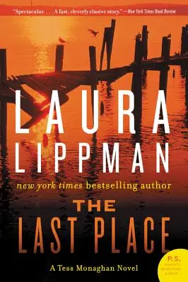 Der letzte Ort: Ein Tess-Monaghan-Roman - The Last Place: A Tess Monaghan Novel