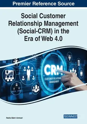 Soziales Kundenbeziehungsmanagement (Social-CRM) in der Ära des Web 4.0 - Social Customer Relationship Management (Social-CRM) in the Era of Web 4.0