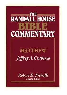 Der Randall House Bibelkommentar: Matthäus - The Randall House Bible Commentary: Matthew