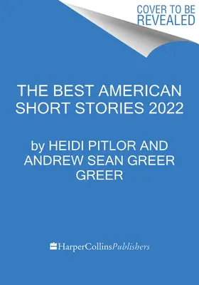 Die besten amerikanischen Kurzgeschichten 2022 - The Best American Short Stories 2022