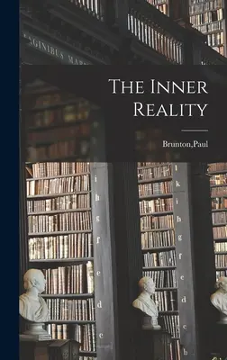 Die innere Wirklichkeit - The Inner Reality