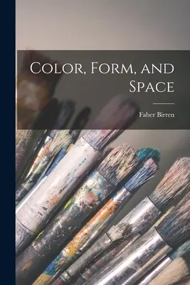 Farbe, Form und Raum - Color, Form, and Space
