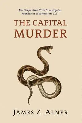 Der Hauptstadtmord: (Ein Golden-Age Mystery Reprint) - The Capital Murder: (A Golden-Age Mystery Reprint)