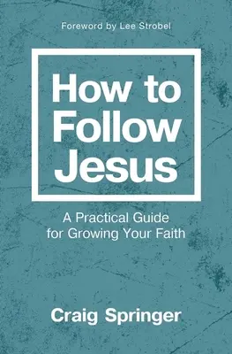 Wie man Jesus folgt: Ein praktischer Leitfaden zum Wachsen des Glaubens - How to Follow Jesus: A Practical Guide for Growing Your Faith