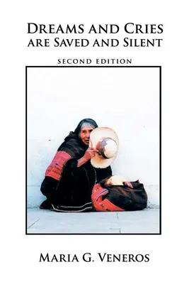 Träume und Schreie sind gerettet und stumm: Zweite Auflage - Dreams and Cries Are Saved and Silent: Second Edition