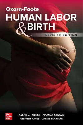 Oxorn-Foote Human Labor and Birth, Siebte Auflage - Oxorn-Foote Human Labor and Birth, Seventh Edition
