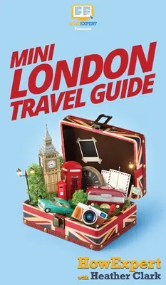 Mini London Reiseführer - Mini London Travel Guide