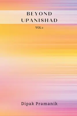 Jenseits der Upanishad Band 2 - Beyond Upanishad Vol 2