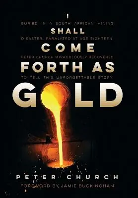 Ich werde kommen wie Gold - I Shall Come Forth as Gold