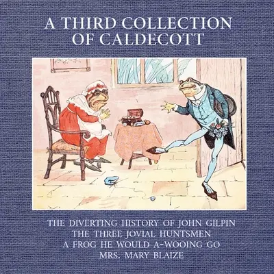 Eine dritte Sammlung von Caldecott - A Third Collection of Caldecott