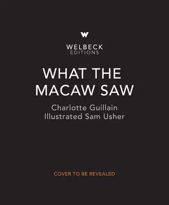 Was der Ara gesehen hat - What the Macaw Saw