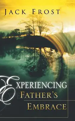 Die Umarmung des Vaters erfahren - Experiencing Father's Embrace