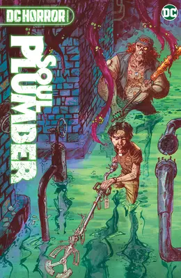 DC Horror stellt vor: Seelenklempner - DC Horror Presents: Soul Plumber