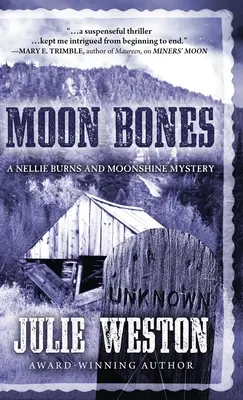 Mondknochen: Ein Nellie-Burns-und-Moonshine-Krimi - Moon Bones: A Nellie Burns and Moonshine Mystery