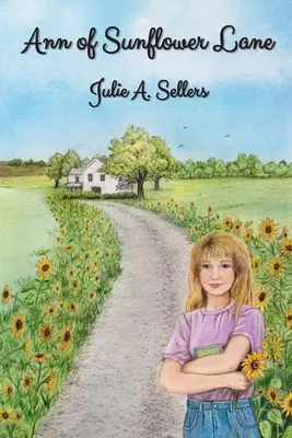 Ann von der Sunflower Lane - Ann of Sunflower Lane