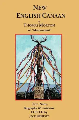 Neuenglisch Canaan: Text, Notizen, Biographie & Kritik - New English Canaan: Text, Notes, Biography & Criticism
