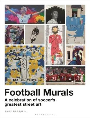 Fußball-Wandbilder: Eine Hommage an die größte Straßenkunst des Fußballs - Football Murals: A Celebration of Soccer's Greatest Street Art