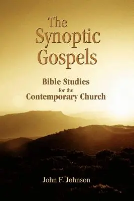 Die synoptischen Evangelien: Bibelstudien für die heutige Kirche - The Synoptic Gospels: Bible Studies for the Contemporary Church