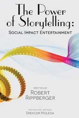 DIE KRAFT DES GESCHICHTENERZÄHLENS Social Impact Entertainment - THE POWER OF STORYTELLING Social Impact Entertainment