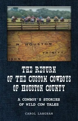 Die Rückkehr der Custom Cowboys von Houston County - The Return of the Custom Cowboys of Houston County