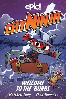 Cat Ninja: Willkommen in der Vorstadt: Band 4 - Cat Ninja: Welcome to the 'Burbs: Volume 4