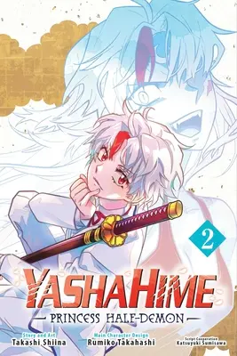 Yashahime: Prinzessin Halbdämon, Bd. 2 - Yashahime: Princess Half-Demon, Vol. 2