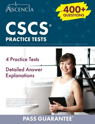 CSCS Übungsfragen: Über 400 Übungsfragen mit Erklärungen zu den Antworten für die Prüfung zum NSCA Certified Strength and Conditioning Specialist - CSCS Practice Questions: 400+ Practice Questions with Answer Explanations for the NSCA Certified Strength and Conditioning Specialist Exam