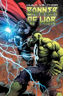 Hulk vs. Thor: Banner des Krieges - Hulk vs. Thor: Banner of War