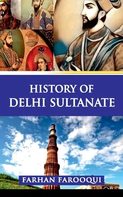 Geschichte des Sultanats von Delhi - History of Delhi Sultanate