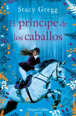 El Prncipe de Los Caballos (Der Prinz der Ponys - Spanische Ausgabe) - El Prncipe de Los Caballos (Prince of Ponies - Spanish Edition)