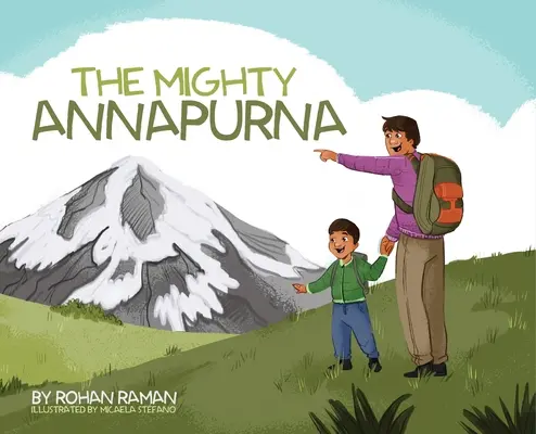 The Mighty Annapurna - Bildband über das Himalaya-Gebirge aus der Sicht eines Kindes - The Mighty Annapurna - Illustrated book about the Himalayan mountain range seen through a child's eye