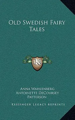 Alte schwedische Märchen - Old Swedish Fairy Tales