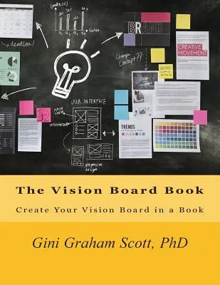 Das Vision Board Buch: Erstellen Sie Ihr Vision Board in einem Buch - The Vision Board Book: Create Your Vision Board in a Book