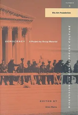 Demokratie: Ein Projekt mit Gruppenmaterial - Democracy: A Project by Group Material