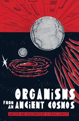 Organismen aus einem uralten Kosmos - Organisms from an Ancient Cosmos