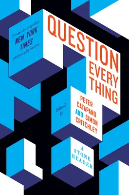 Alles in Frage stellen: Ein Stein-Lesebuch - Question Everything: A Stone Reader