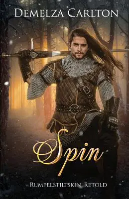 Spin: Rumpelstilzchen neu erzählt - Spin: Rumpelstiltskin Retold