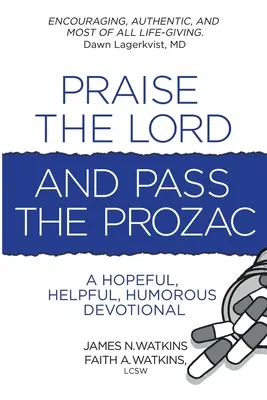 Lobe den Herrn und gib das Prozac weiter - Praise the Lord and Pass the Prozac