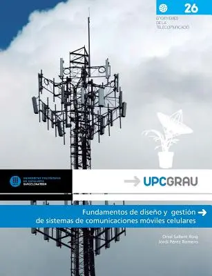 Grundlagen der Planung und Verwaltung von mobilen mobilen Kommunikationssystemen (Fundamentos de Diseno y Gestion de Sistemas de Comunicaciones Moviles Celulares) - Fundamentos de Diseno y Gestion de Sistemas de Comunicaciones Moviles Celulares