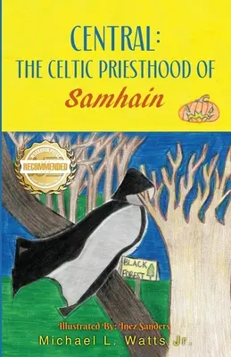 Zentral: Die keltische Priesterschaft von Samhain - Central: The Celtic Priesthood of Samhain