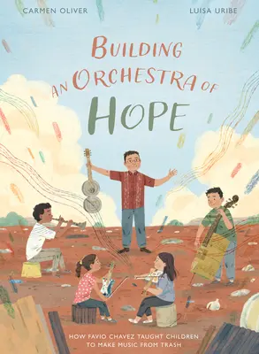 Aufbau eines Orchesters der Hoffnung: Wie Favio Chavez Kindern beibrachte, aus Müll Musik zu machen - Building an Orchestra of Hope: How Favio Chavez Taught Children to Make Music from Trash