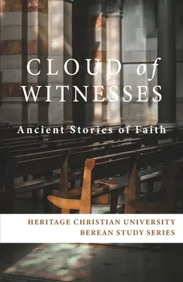 Wolke der Zeugen: Uralte Geschichten des Glaubens - Cloud of Witnesses: Ancient Stories of Faith