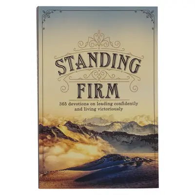 Standing Firm Hardcover Andacht - Standing Firm Hardcover Devotional