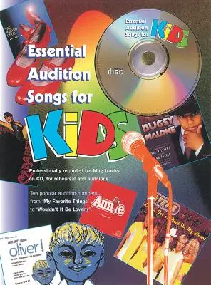 Essential Audition Songs für Kinder: Buch & CD - Essential Audition Songs for Kids: Book & CD