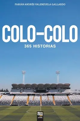 Colo-Colo: 365 Geschichten - Colo-Colo: 365 historias