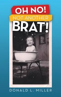 Oh nein! Nicht noch eine Göre! - Oh No! Not Another Brat!