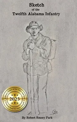 Skizze der zwölften Alabama-Infanterie - Sketch of the Twelfth Alabama Infantry