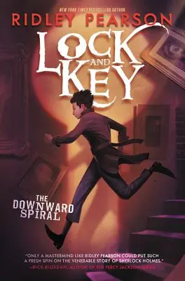 Schloss und Schlüssel: Die Abwärtsspirale - Lock and Key: The Downward Spiral