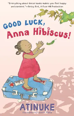 Viel Glück, Anna Hibiscus! - Good Luck, Anna Hibiscus!