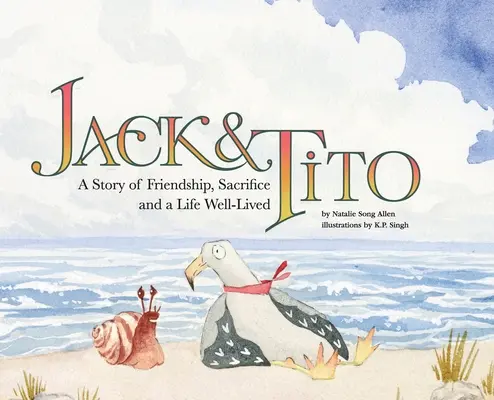 Jack und Tito: Eine Geschichte von Freundschaft, Aufopferung und einem gut gelebten Leben - Jack and Tito: A Story of Friendship, Sacrifice and a Life Well Lived